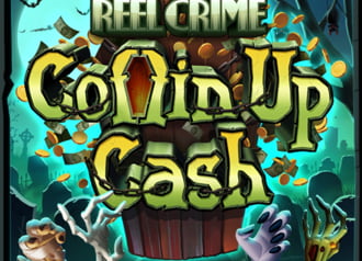 Reel Crime: Coffin Up Cash