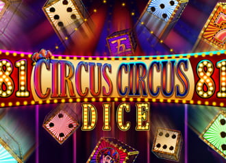 CIRCUS CIRCUS 81 DICE